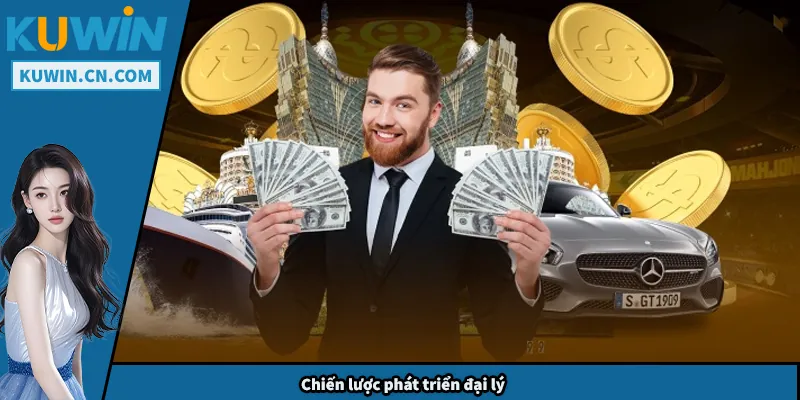 Chiến lược phát triển đại lý