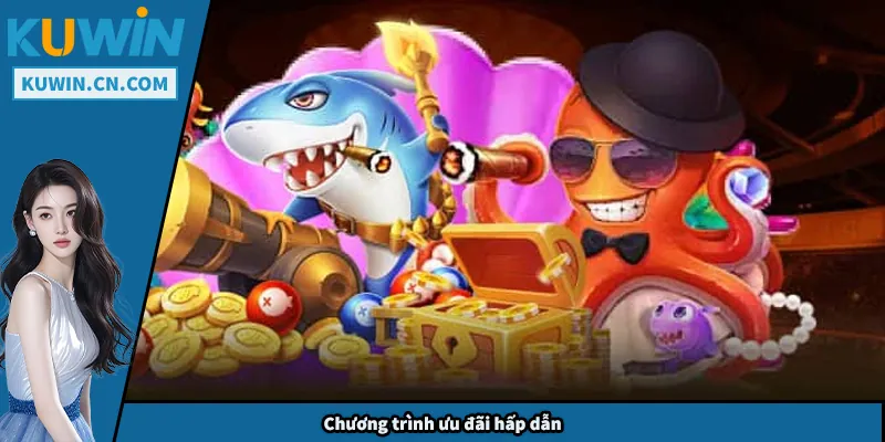 Chương trình ưu đãi hấp dẫn