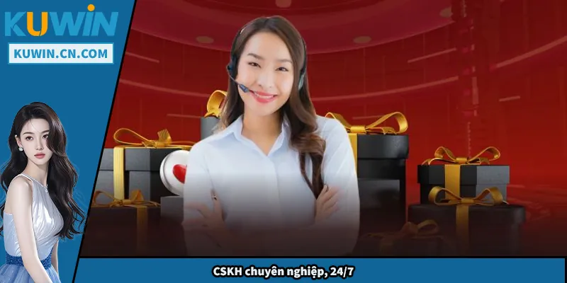 CSKH chuyên nghiệp, 24/7
