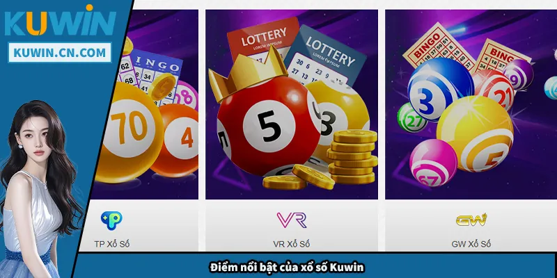 Điểm nổi bật của xổ số Kuwin