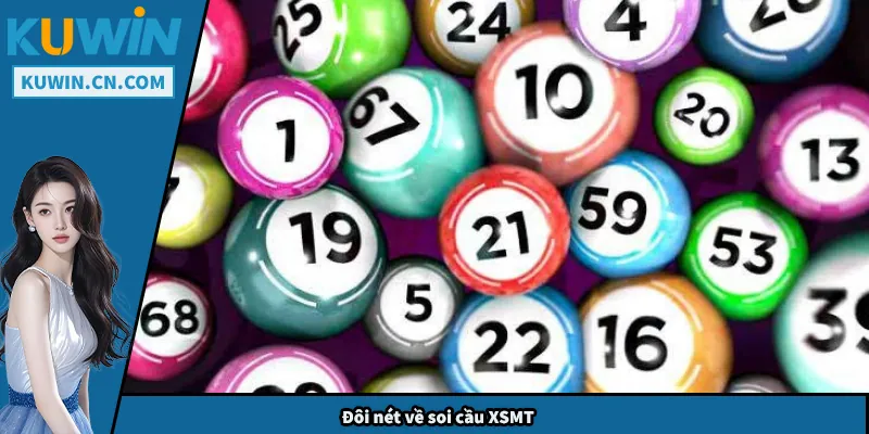 Soi Cầu XSMT - Mẹo Cơ Bản Đến Nâng Cao Cho Người Chơi Đôi nét về soi cầu XSMT