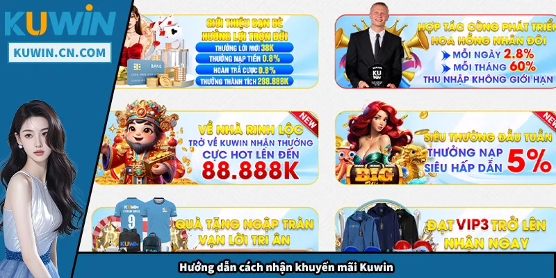 Khuyến Mãi Kuwin – Cách Nhận Thưởng Hiệu Quả Và Dễ Dàng Hướng dẫn cách nhận khuyến mãi Kuwin