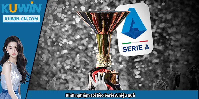 Soi Kèo Serie A - Bí Quyết Hạn Chế Rủi Ro Cho Người Chơi Kinh nghiệm soi kèo Serie A hiệu quả