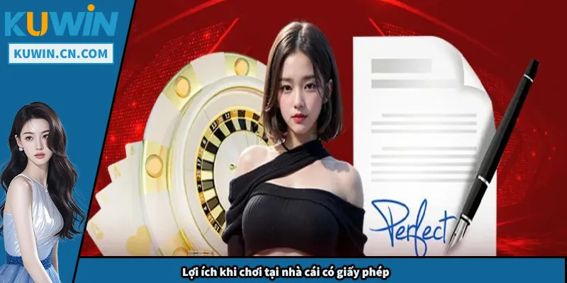 Lợi ích khi chơi tại nhà cái có giấy phép