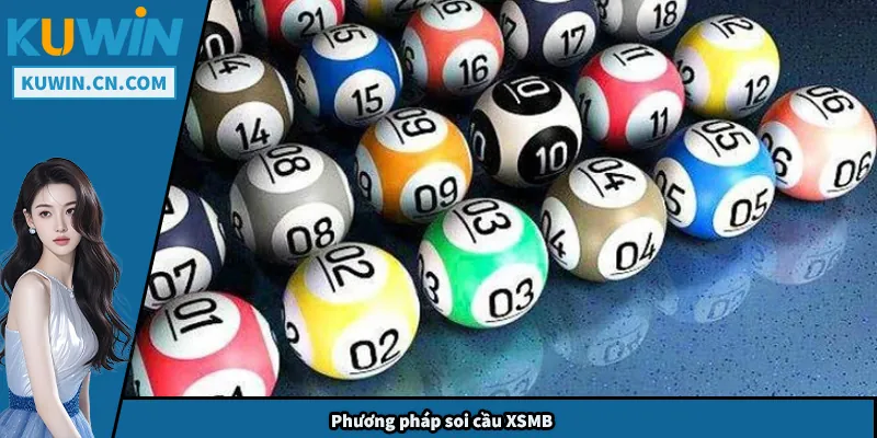 Soi Cầu XSMB - Bí Quyết Cao thủ Chia Sẻ Chuẩn Xác Từng Ngày Phương pháp soi cầu XSMB