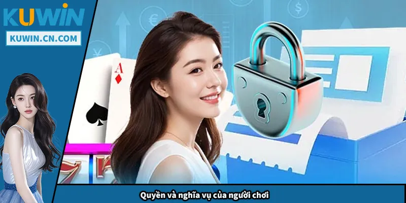 Quyền và nghĩa vụ của người chơi