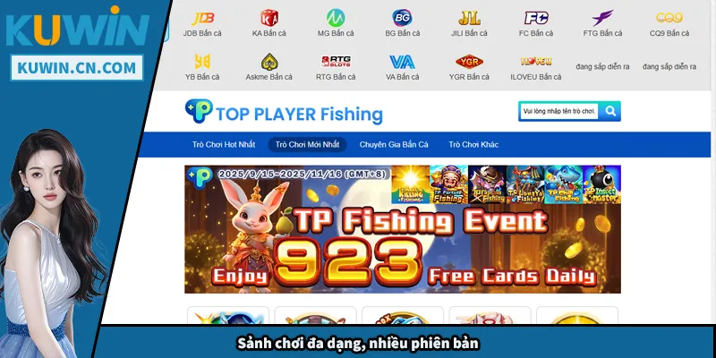 Sảnh chơi đa dạng, nhiều phiên bản