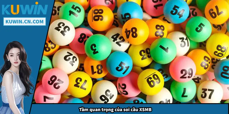 Soi Cầu XSMB - Bí Quyết Cao thủ Chia Sẻ Chuẩn Xác Từng Ngày Tầm quan trọng của soi cầu XSMB
